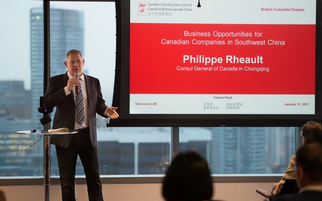 Philippe Rheault, Consul General of Canada in Chongqing, Discusses Business Opportunities for Canadian Companies in Southwest China – Vancouver, BC